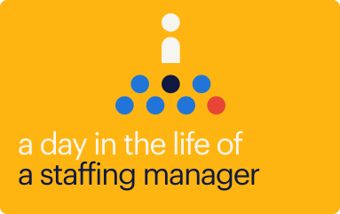 a day in the life of a staffing manager